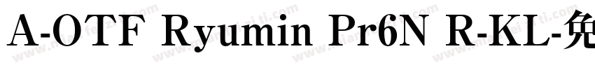 A-OTF Ryumin Pr6N R-KL字体转换